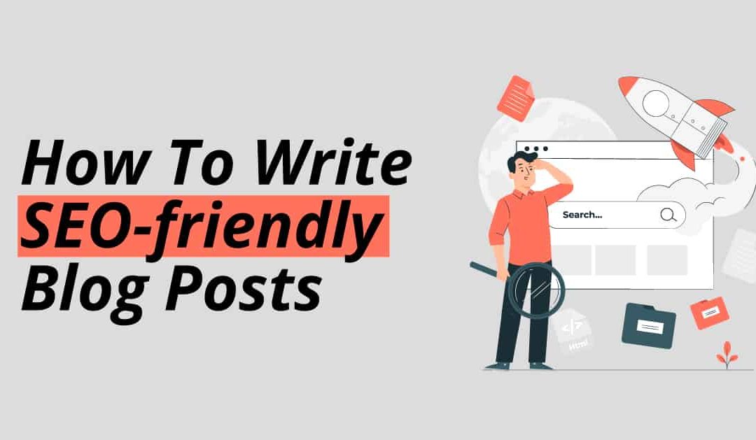 10 tips for an awesome and SEO-friendly blog post